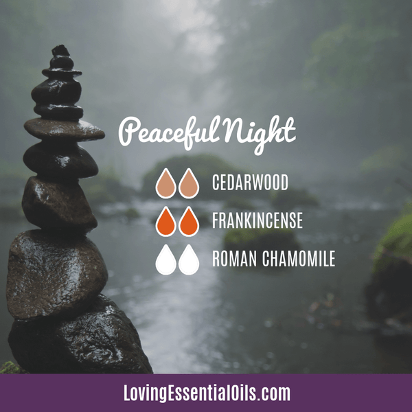 Diffuser Blends for Bedtime - Peaceful Night by Loving Essential Oils with cedarwood, frankincense and roman chamomile