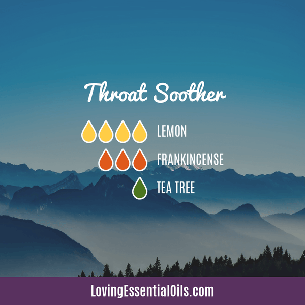 Sore Throat Diffuser Recipes - Throat Soother by Loving Essential Oils with lemon, frankincense, and tea tree