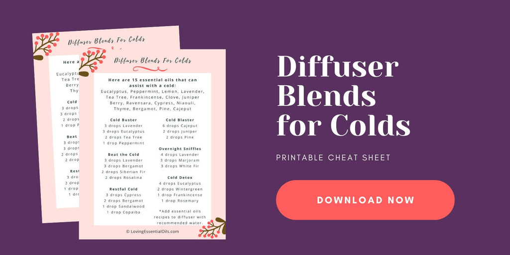 Diffuser Recipes for Colds  Free Printable by Loving Essential Oils