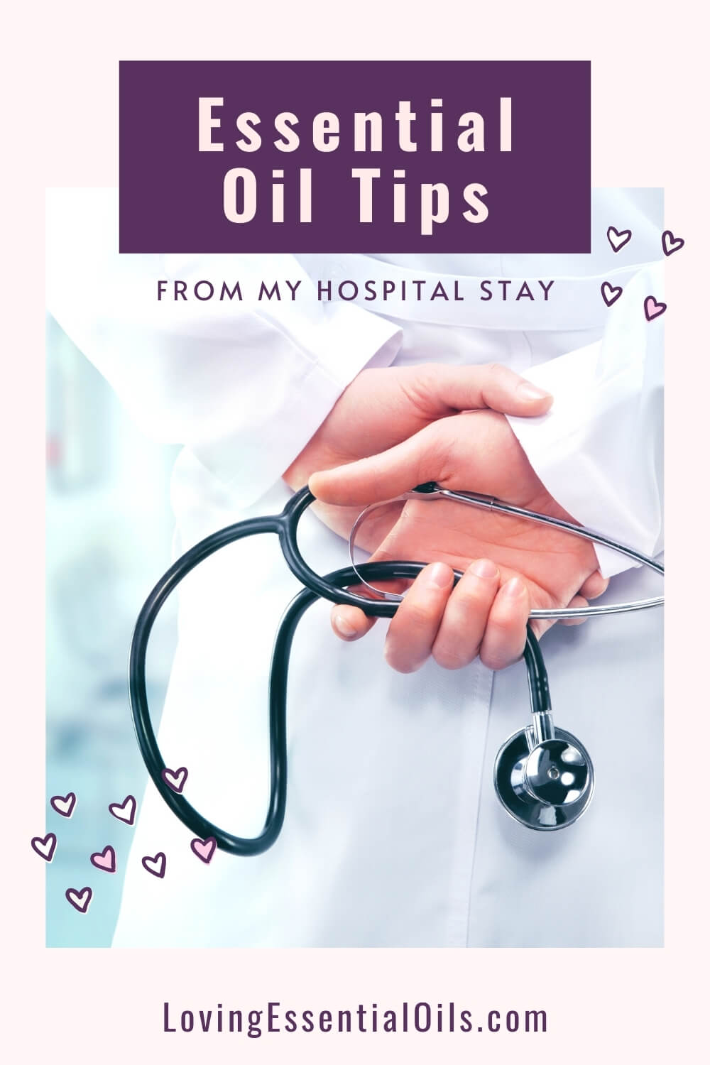 Essential Oils for Hospital and Surgery by Loving Essential Oils