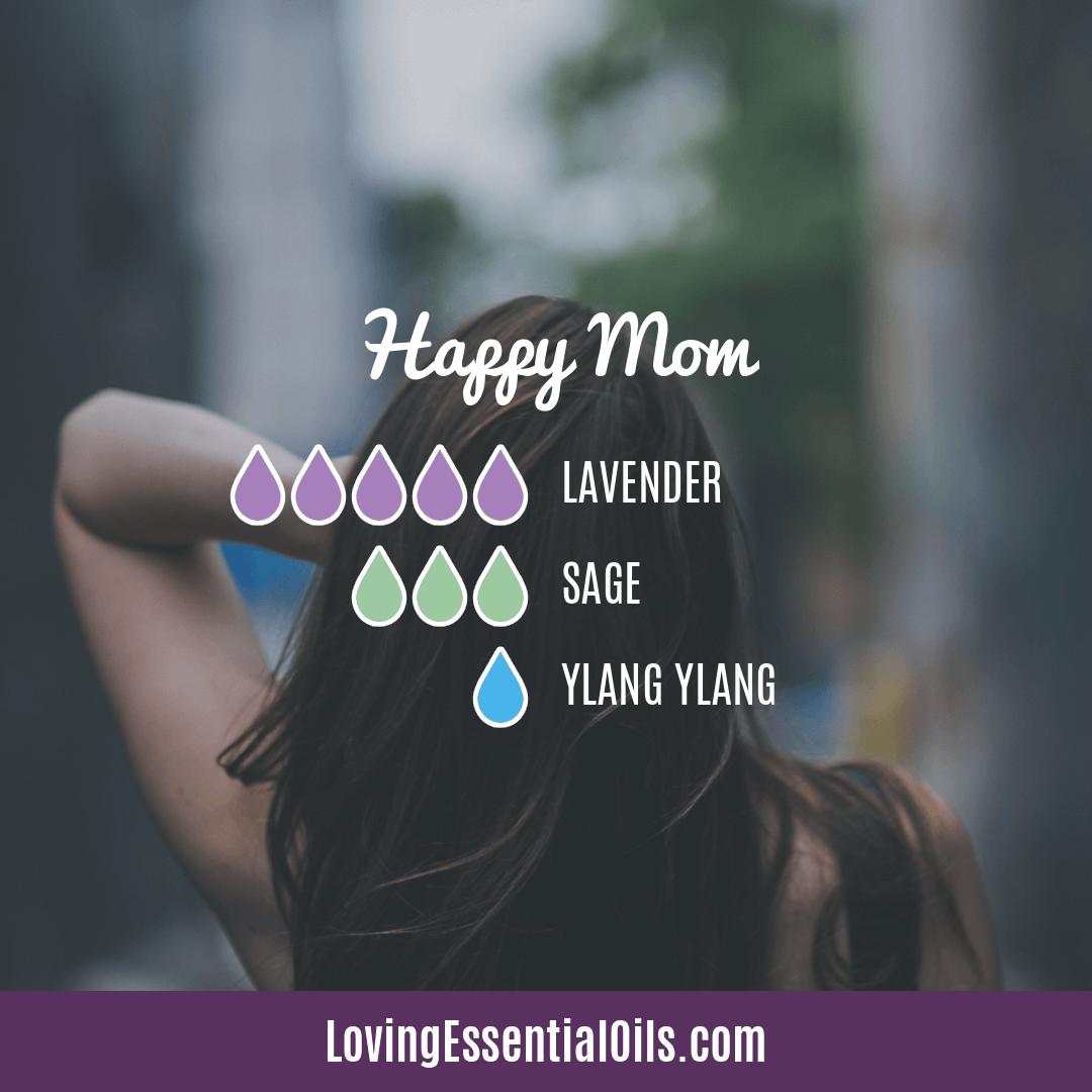 Mom Essential Oil Diffuser Blends by Loving Essential Oils | Happy Mom with lavender, sage, and ylang ylang