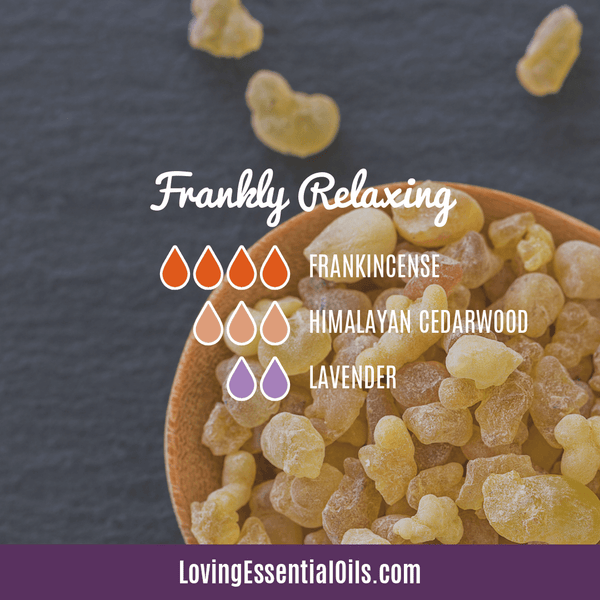 Frankincense Oil Blends for Diffuser by Loving Essential Oils | Frankly Relaxing with frankincense, himalayan cedarwood, and lavender