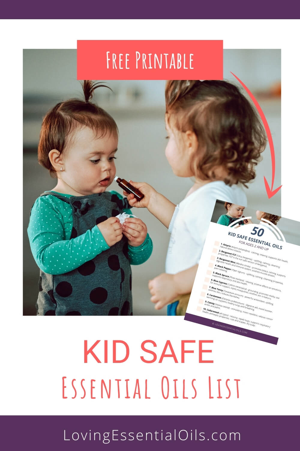 List of Kid Safe Essential Oils - Printable Guide by Loving Essential Oils