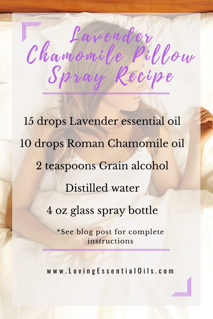 Lavender Chamomile Pillow Spray Recipe by Loving Essential Oils