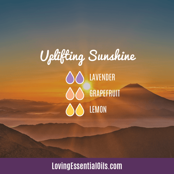 Uses of Lavender Essential Oil for Mood by Loving Essential Oils | Uplifting Sunshine with lavender, grapefruit, and lemon essential oil