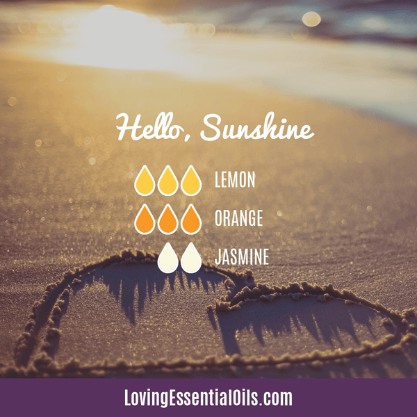 Orange Essential Oil Diffuser Recipes - Hello Sunshine by Loving Essential Oils with jasmine, lemon and orange