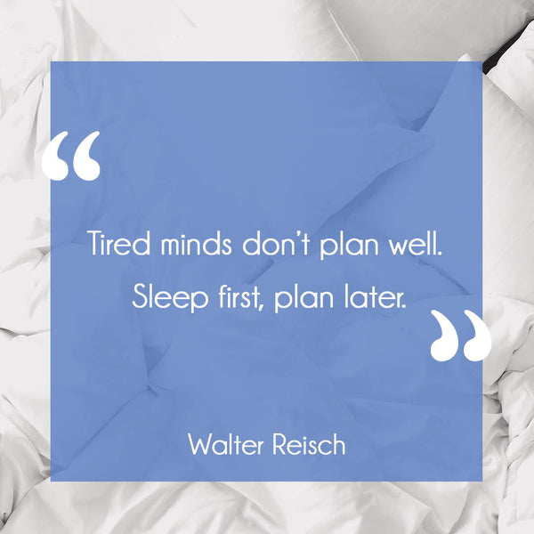 Sleep Quote - Tired minds don't plan well | Visit Loving Essential Oils