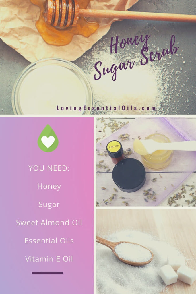 Honey and Sugar Scrub Ingredients plus Recipes for Lips, Face, and Body by Loving Essential Oils