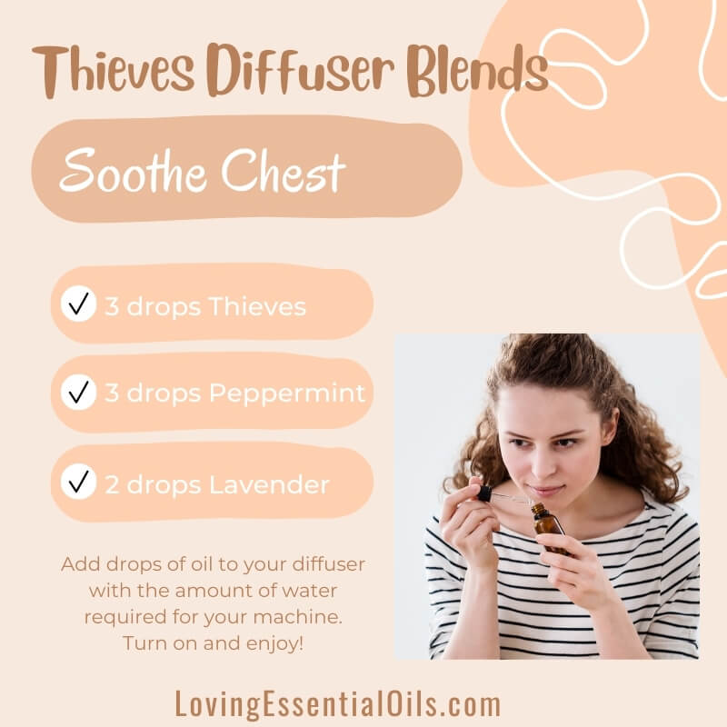 Thieves Diffuser Recipes - Soothe Chest Blend by Loving Essential Oils