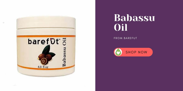 Where to Buy Babassu Oil? Here is our favorite from Barefut