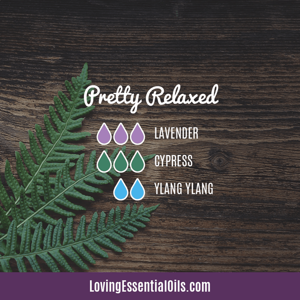 Diffuser Blends with Ylang Ylang by Loving Essential Oils | Pretty Relaxed with lavender, cypress, and ylang ylang