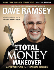 The Total Money Makeover: Classic Edition: A Proven Plan for Financial Fitness, Dave Ramsey, Money management, Investing, Trading