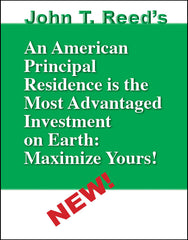 an-american-principal-residence-is-the-most-advantaged-investment-on-earth-maximize-yours