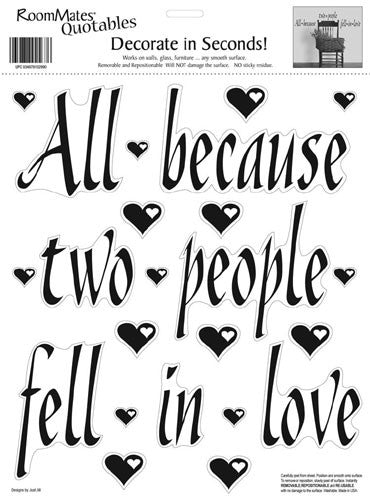 All Because Two People Fell In Love Peel & Stick Single Sheet (rmk0037ss)