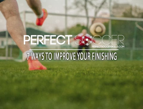 7 Ways to Improve Your Finishing