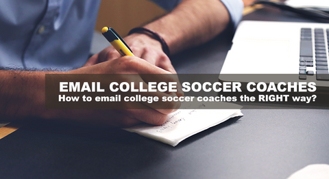 How To Email College Soccer Coaches The Right Way Perfect