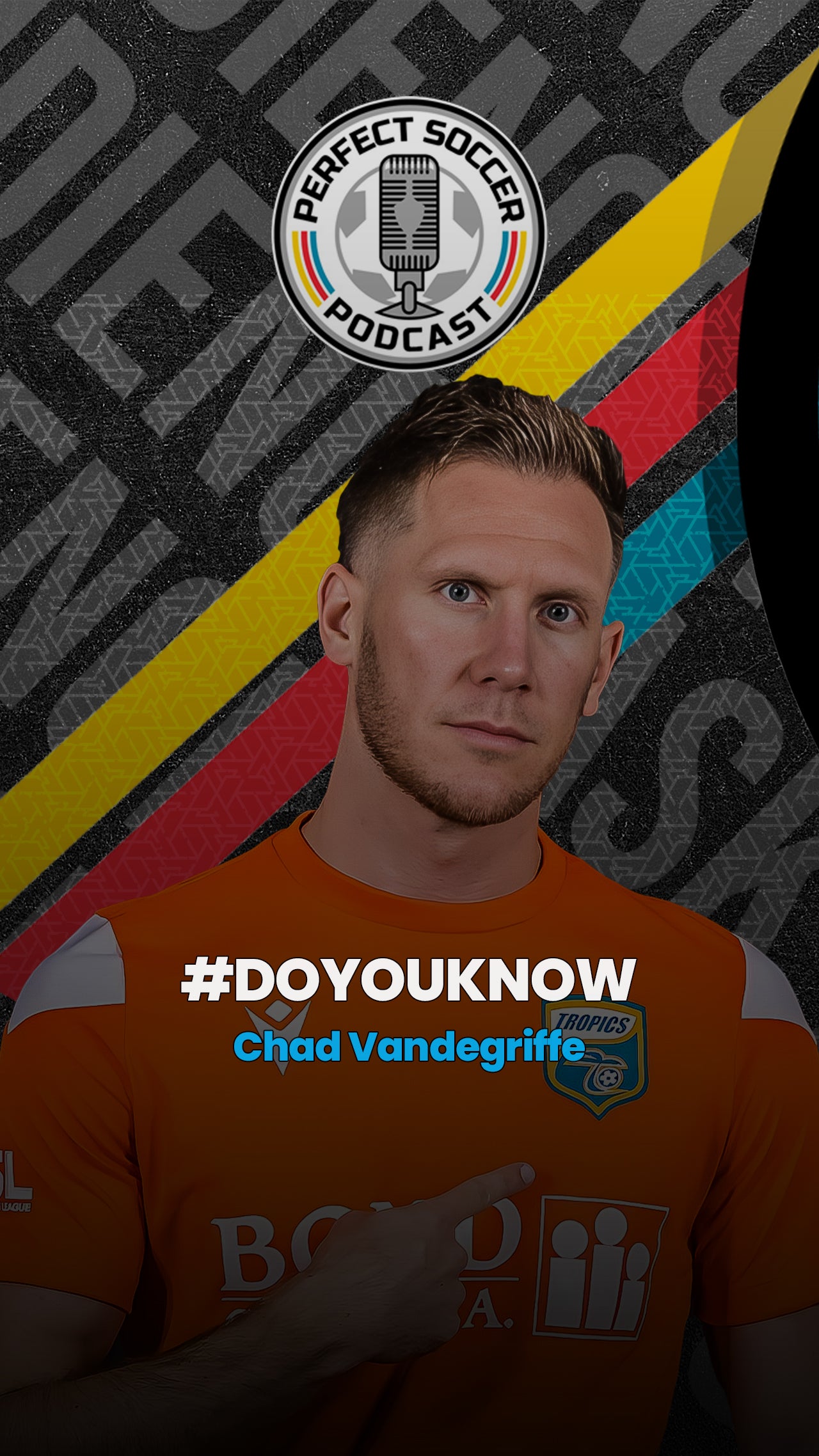 #DOYOUKNOW Chad Vandergriffe Perfect Soccer Podcast Episode 92