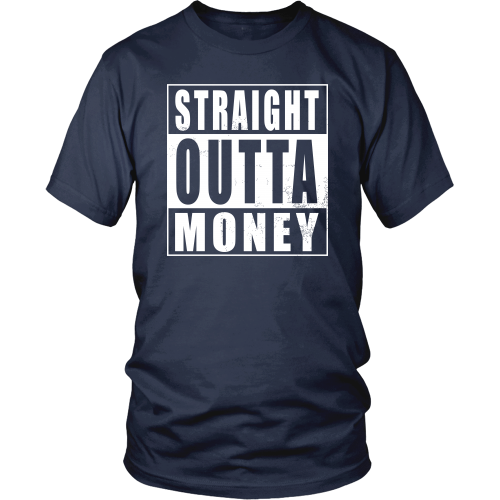 Straight Outta Money – Straight Outta Apparel