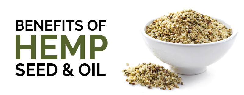 Benefits of Hemp Seed & Oil