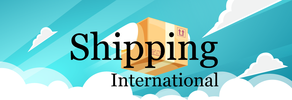 Shipping - International