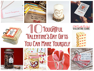 10 Thoughtful Valentine's Day Gifts You Can Make Yourself