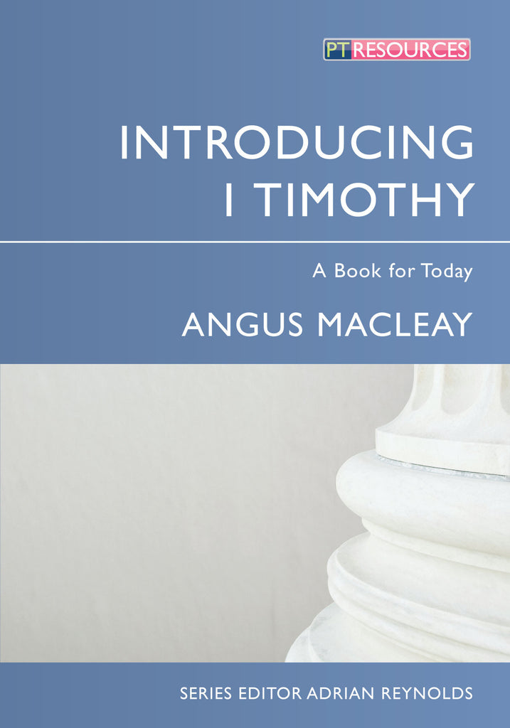 Introducing 1 timothy a book for today