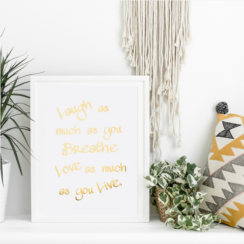 Laugh as Much as You Breathe Wall Art