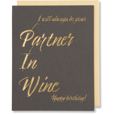 Partner In Wine Birthday Card