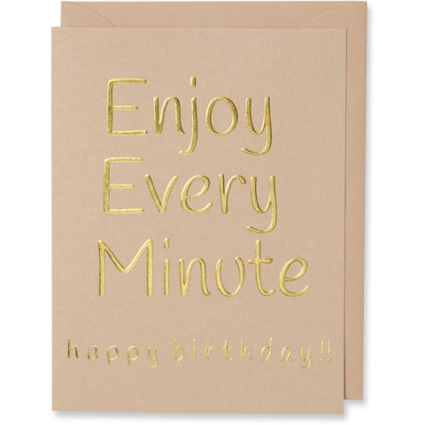 Enjoy Every Moment Greeting Card