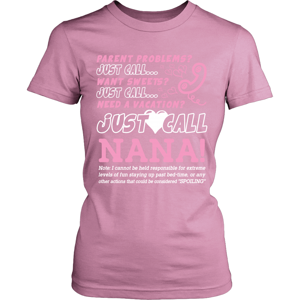 Just Call Nana T-Shirt - Nana Shirt