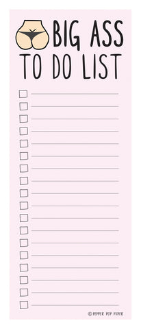 Big Ass To Do List Notepad Pepper Pop Paper