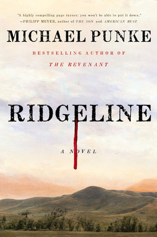 ridgeline book, crazy horse, montana author michael punke the revenant, montana living magazine, battle of little bighorn
