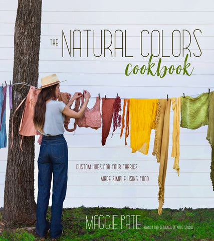 The Natural Colors Cookbook by Maggie Pate of Nade Studio