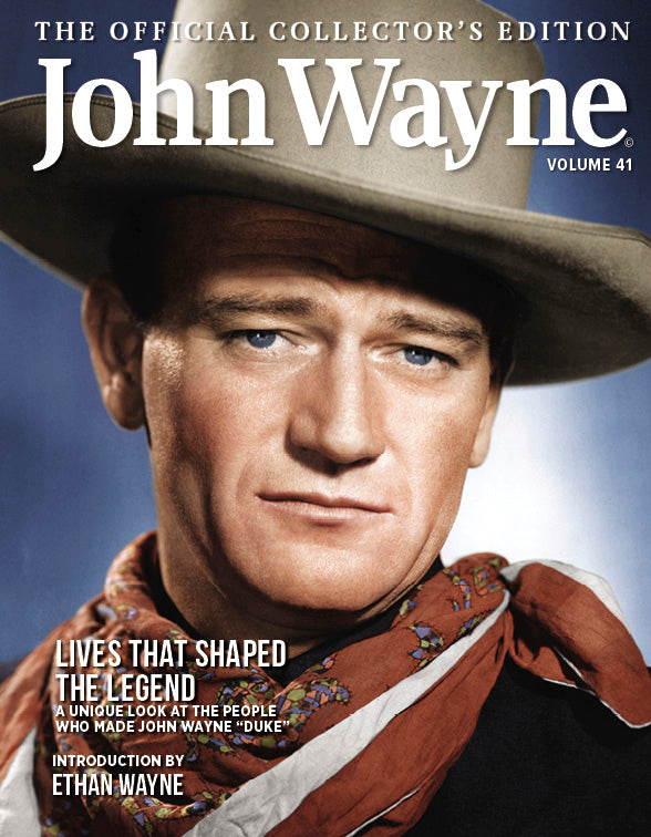 John Wayne: The Official Collector's Edition Volume 41—Lives That Shap ...