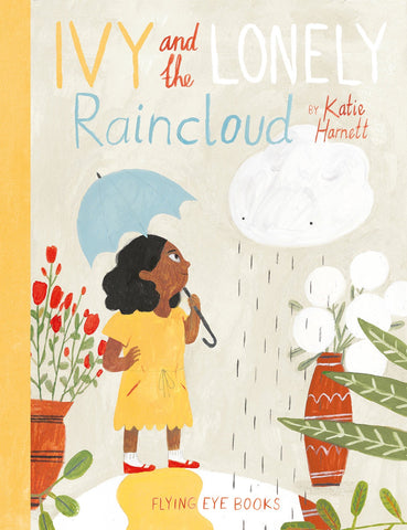 Ivy and The Lonely Rain Cloud from Flying Eye Books