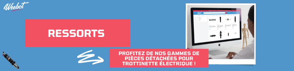 collection Ressorts Weebot pour Trottinette Électrique Pas Cher