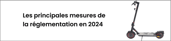 les principales mesures de la reglementation en 2024