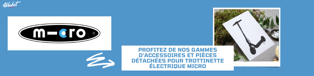 Accessoires et Pièces Détachées pour trottinette électrique Micro