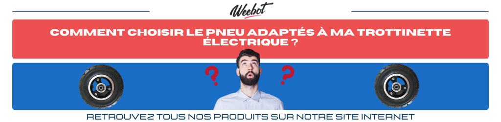 comment choisir le pneu adaptés à ma trottinette électrique ?