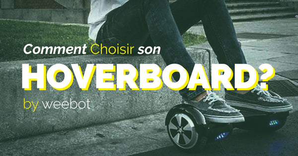 weebot hoverboard buying guide