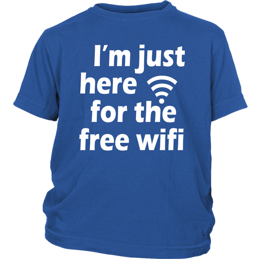 Youth & Adult Tee Just Here For The Free Wifi" (white print) – TheChattyChick