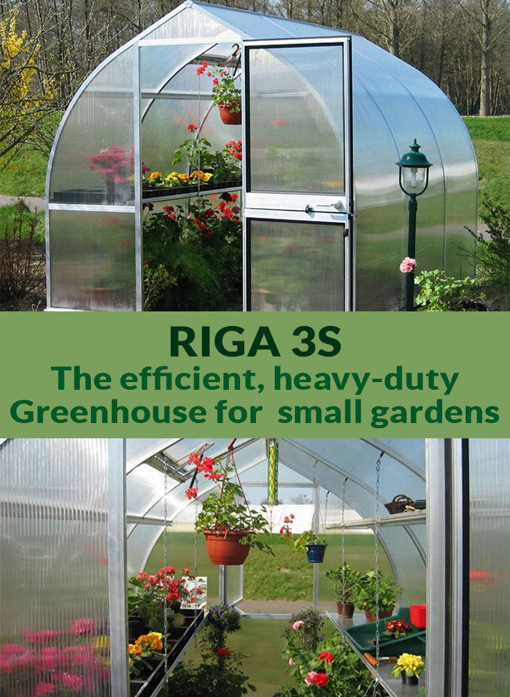 Riga 3s exterior view with open door and interior view below with plants inside. The middle text says Riga 3s The efficient heavy-duty Greenhouse for small gardens.