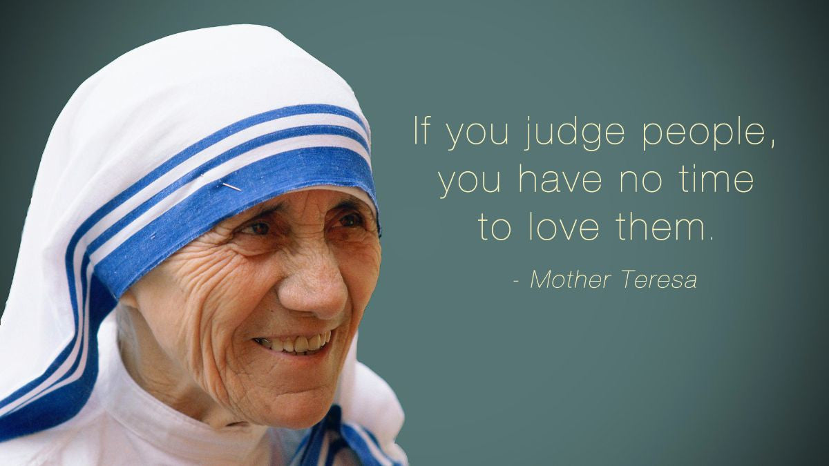 If You Judge.. - Mother Teresa Quotes - Posters By Sherly David | Buy Posters, Frames, Canvas & Digital Art Prints | Small, Compact, Medium And Large Variants
