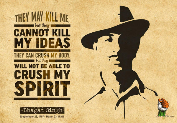 Bhagat Singh - They Cannot Kill My Ideas - Motivational Quote - Indian