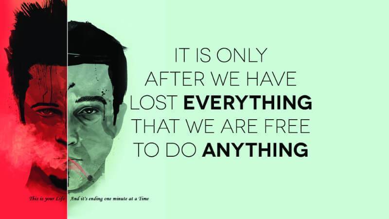 Fight Club Quote - It Is Only After We Have Lost Everything That We Are  Free To Do Anything - Canvas Prints by Joel Jerry | Buy Posters, Frames,  Canvas & Digital