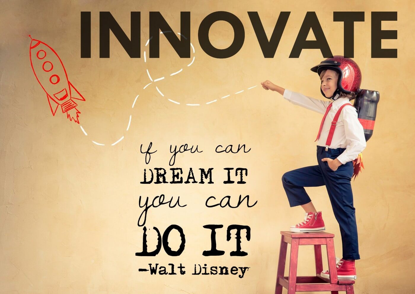 Innovate If You Can Dream It You Can Do It Walt Disney Inspirational Quote Tallenge Motivational Posters Collection Canvas Prints By Joel Jerry Buy Posters Frames Canvas