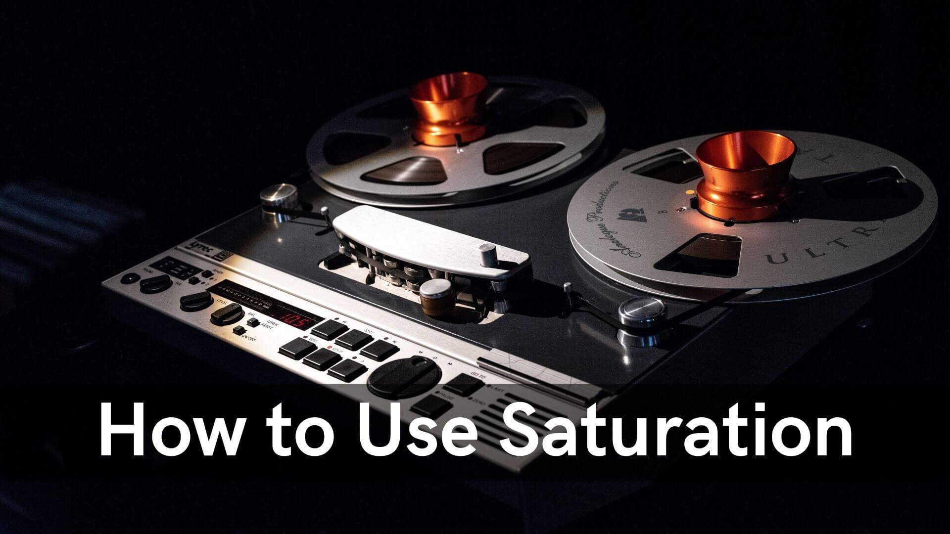 How To Use Saturation
