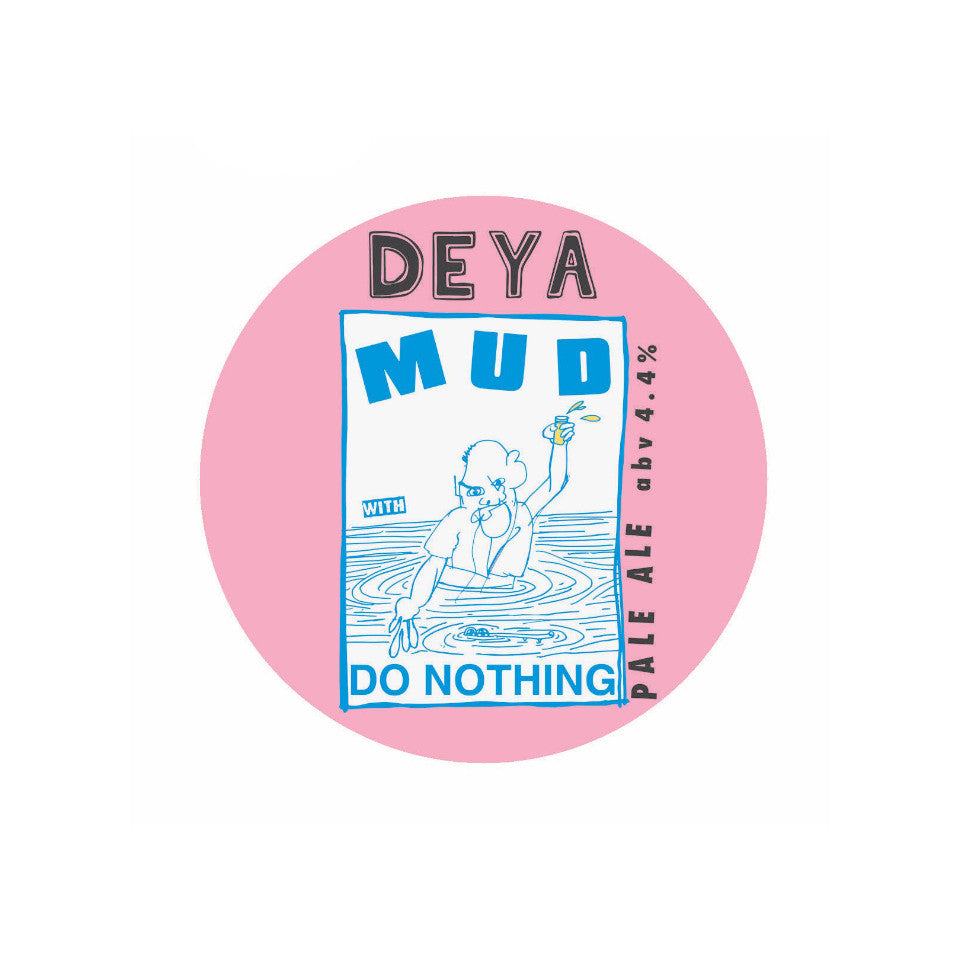 DEYA, Mud With Do Nothing, Juicy Pale Ale, 4.4%, 500ml - The Epicurean