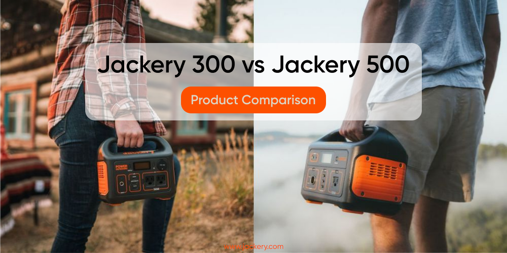 Jackery 300 vs Jackery 500