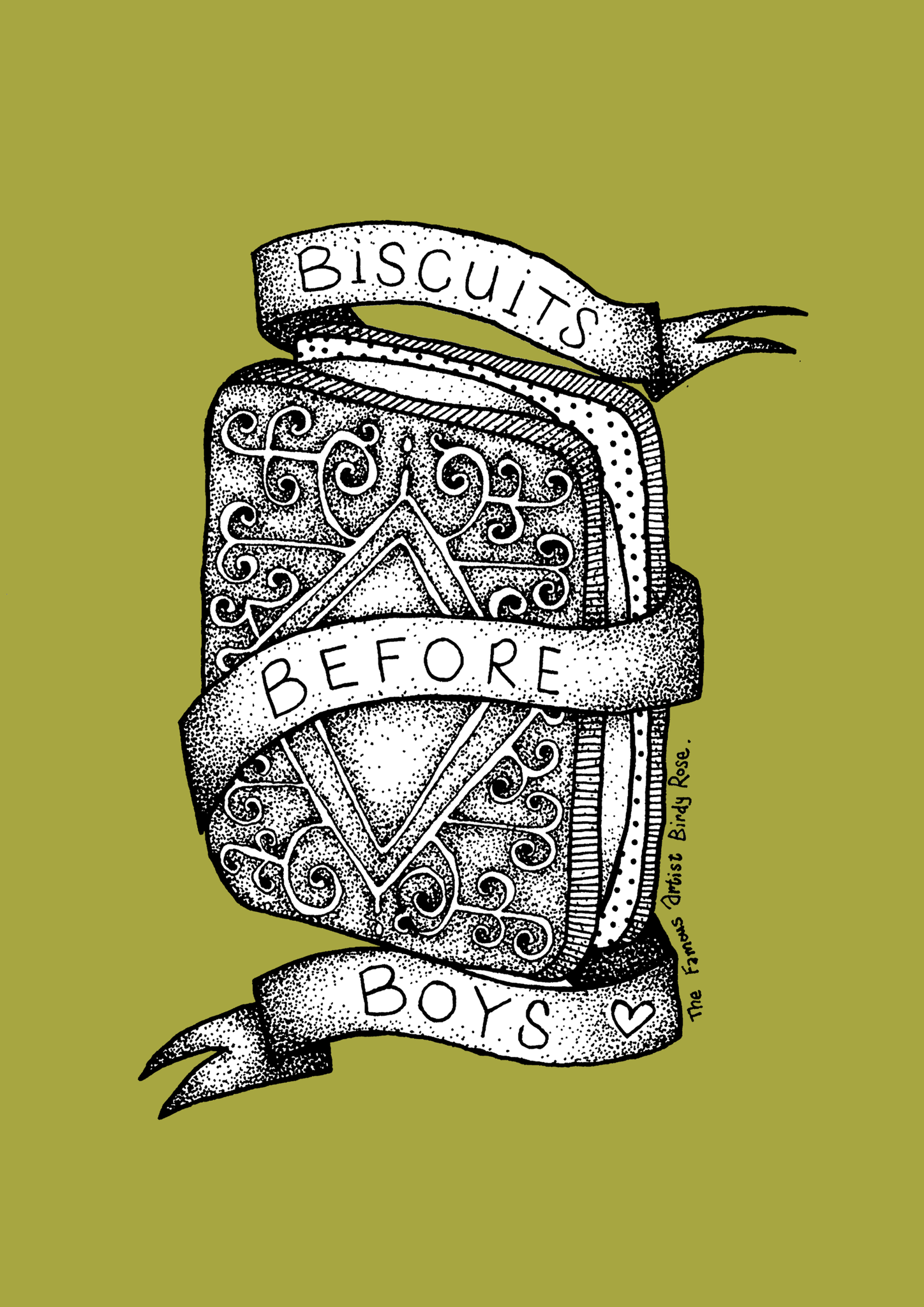 Biscuits Before Boys Priorities The Famous Artist Birdy Rose